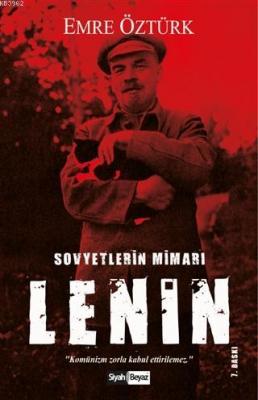Sovyetlerin Mimarı Lenin Emre Öztürk