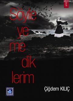 Söyleyemediklerim