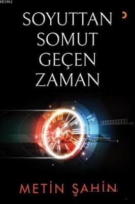 Soyuttan Somut Geçen Zaman