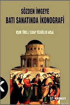 Sözden İmgeye Batı Sanatında İkonografi