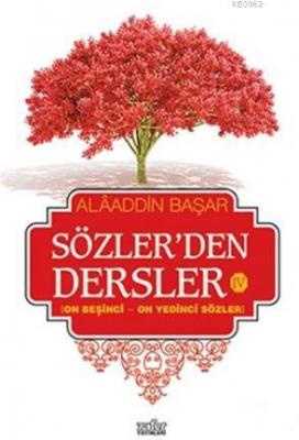 Sözler'den Dersler - 4