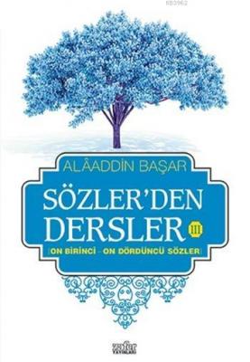 Sözler'den Dersler - III