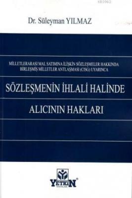 Sözleşmenin İhlali Halinde Alıcının Hakları