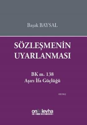 Sözleşmenin Uyarlanması Başak Baysal