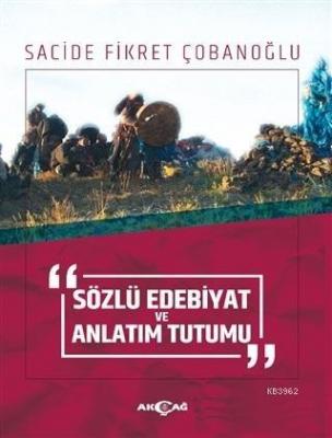 Sözlü Edebiyat ve Anlatım Tutumu Sacide Fikret Çobanoğlu