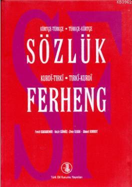 Sözlük Ferheng Kürtçe - Türkçe - Kurdi - Tırki