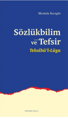Sözlükbilim ve Tefsir Mustafa Karagöz