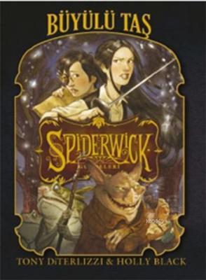 Spiderwick Günceleri 2 - Büyülü Taş Tony Diterlizzi Holly Black Holly 