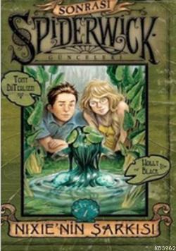 Spiderwick Günceleri Sonrası 1 - Nixie'nin Şarkısı