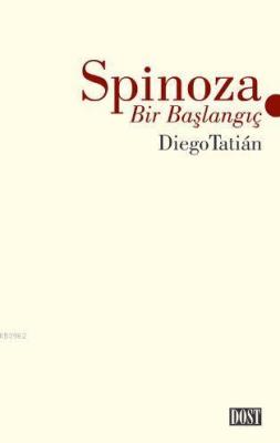 Spinoza - Bir Başlangıç