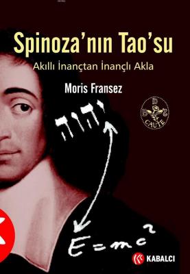 Spinoza'nın Tao'su Moris Fransez