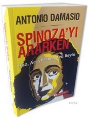 Spinoza'yı Ararken Antonio Damasio