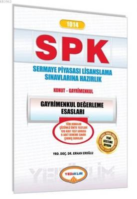 SPK 1014 Gayrimenkul Değerleme Esasları Erhan Eroğlu