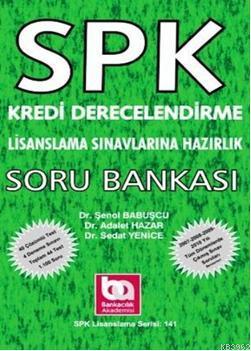 SPK Kredi Derecelendirme Lisanslama Sınavlarına Hazırlık Şenol Babuşcu