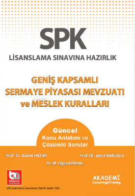 SPK Lisanslama Sınavına Hazırlık Geniş Kapsamlı Sermaye Piyasası Mevzu