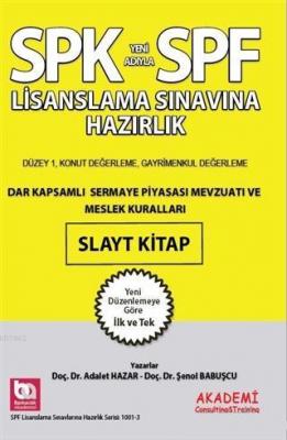 SPK Yeni Adıyla SPF Lisanslama Sınavına Hazırlık Dar Kapsamlı Sermaye Piyasası Mevzuatı ve Meslek Ku