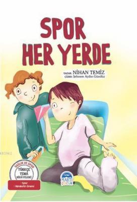 Spor Her Yerde - Türkçe Tema Hikâyeleri
