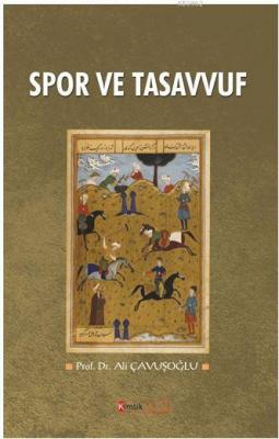 Spor ve Tasavvuf Ali Çavuşoğlu