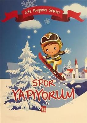 Spor Yapıyorum - Efe Boyama Serisi