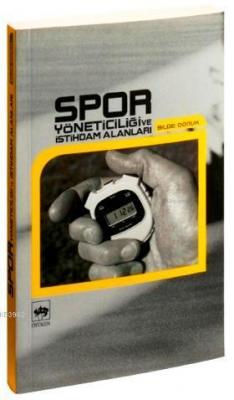 Spor Yöneticiliği ve İstihdam Alanları