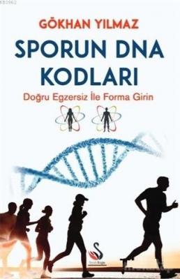 Sporun DNA Kodları Gökhan Yılmaz