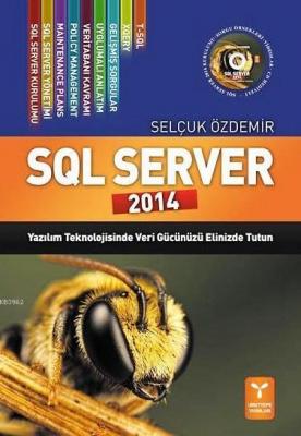 SQL Server 2014 (DVD hediyeli) Selçuk Özdemir