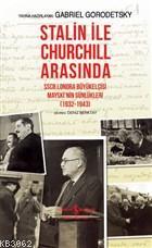 Stalin İle Churchill Arasında Gabriel Gorodetsky