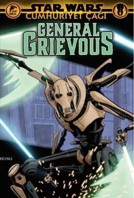 Star Wars: Cumhuriyet Çağı - General Grievous Jody Houser