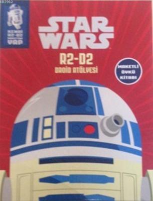 Star Wars R2-D2 Droid Atölyesi ve Faaliyetli Öykü Kitabı (5+ Yaş) Kole