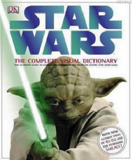 Star Wars the Complete Visual Dictionary Daniel Wallace