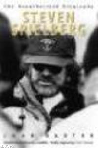 Steven Spielberg: The Unauthorized Biography