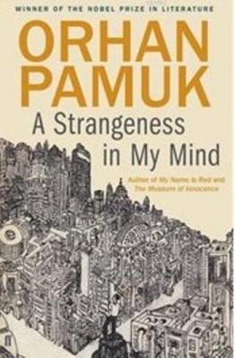 Strangeness in My Mind Orhan Pamuk