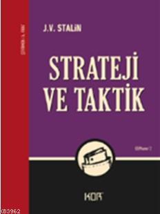 Strateji ve Taktik Josef Vissaryonoviç Çugaşvili Stalin