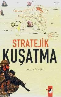 Stratejik Kuşatma Barış Adıbelli