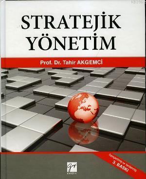 Stratejik Yönetim (Ciltli) Tahir Akgemci