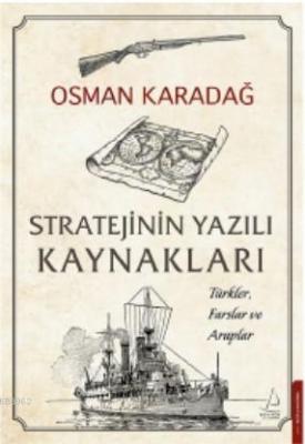 Stratejinin Yazılı Kaynakları Osman Karadağ