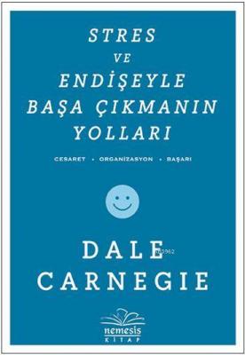 Stres ve Endişeyle Başa Çıkmanın Yolları
