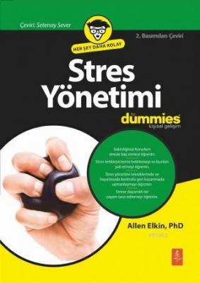 Stres Yönetimi for Dummies - Stress Management for Dummies Allen Elkin