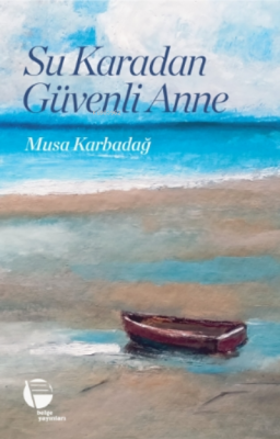 Su Karadan Güvenli Anne
