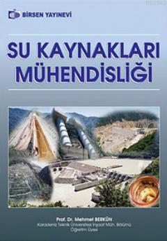 Su Kaynakları Mühendisliği Mehmet Berkün