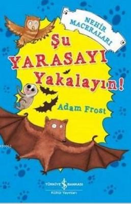 Şu Yarasayı Yakalayın!
