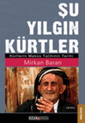 Şu Yılgın Kürtler Mirkan Baran