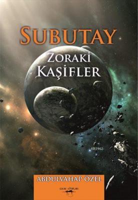 Subutay Zoraki Kaşifler