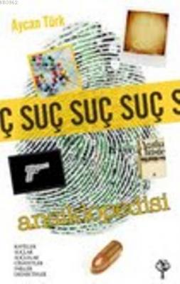 Suç Ansiklopedisi Aycan Türk