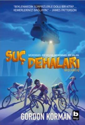Suç Dehaları - Başlangıç Gordon Korman