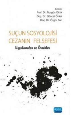 Suçun Sosyolojisi Cezanın Felsefesi