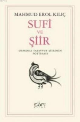Sufi ve Şiir Mahmud Erol Kılıç