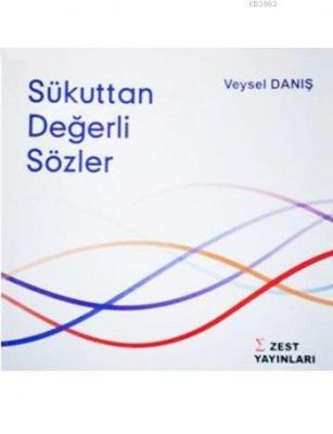 Sükuttan Değerli Sözler