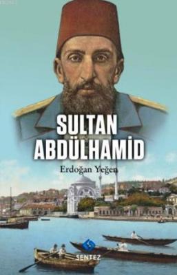 Sultan Abdülhamid Erdoğan Yeğen