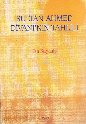 Sultan Ahmed Divanı'nın Tahlili
